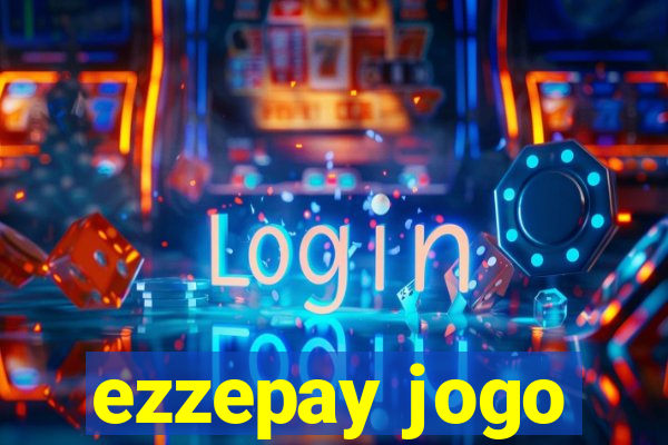 ezzepay jogo